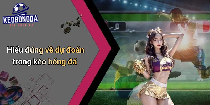 Dự Đoán 1 Dự Đoán