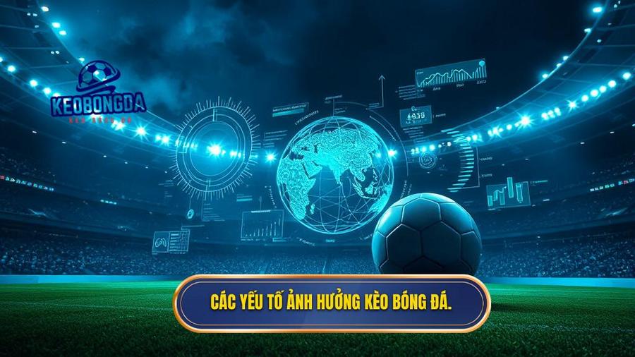 Kèo Bóng Đá Ăn Tiền: Cẩm Nang Toàn Diện Để Chiến Thắng Nhà Cái 2 Phân Tích Đa Chiều: Các Yếu Tố Ảnh Hưởng Đến Kèo Bóng Đá Ăn Tiền